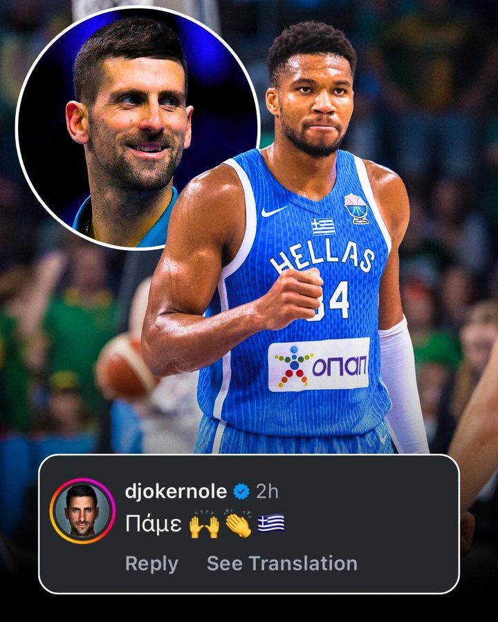 塞尔维亚已出局 网球巨星德约科维奇今天在社媒支持了一波字母哥